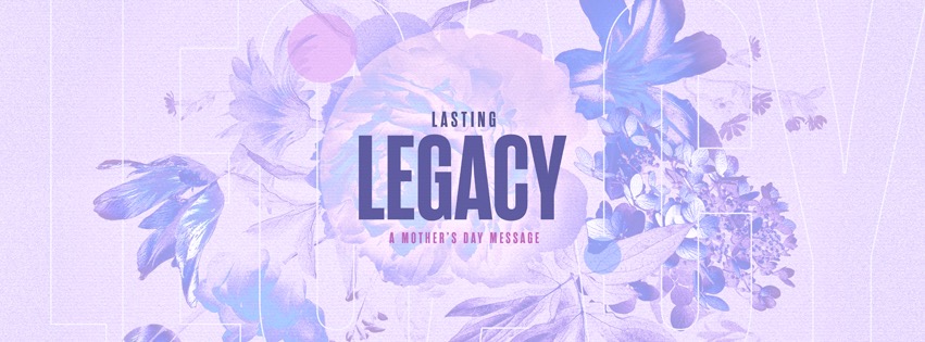 Lasting Legacy